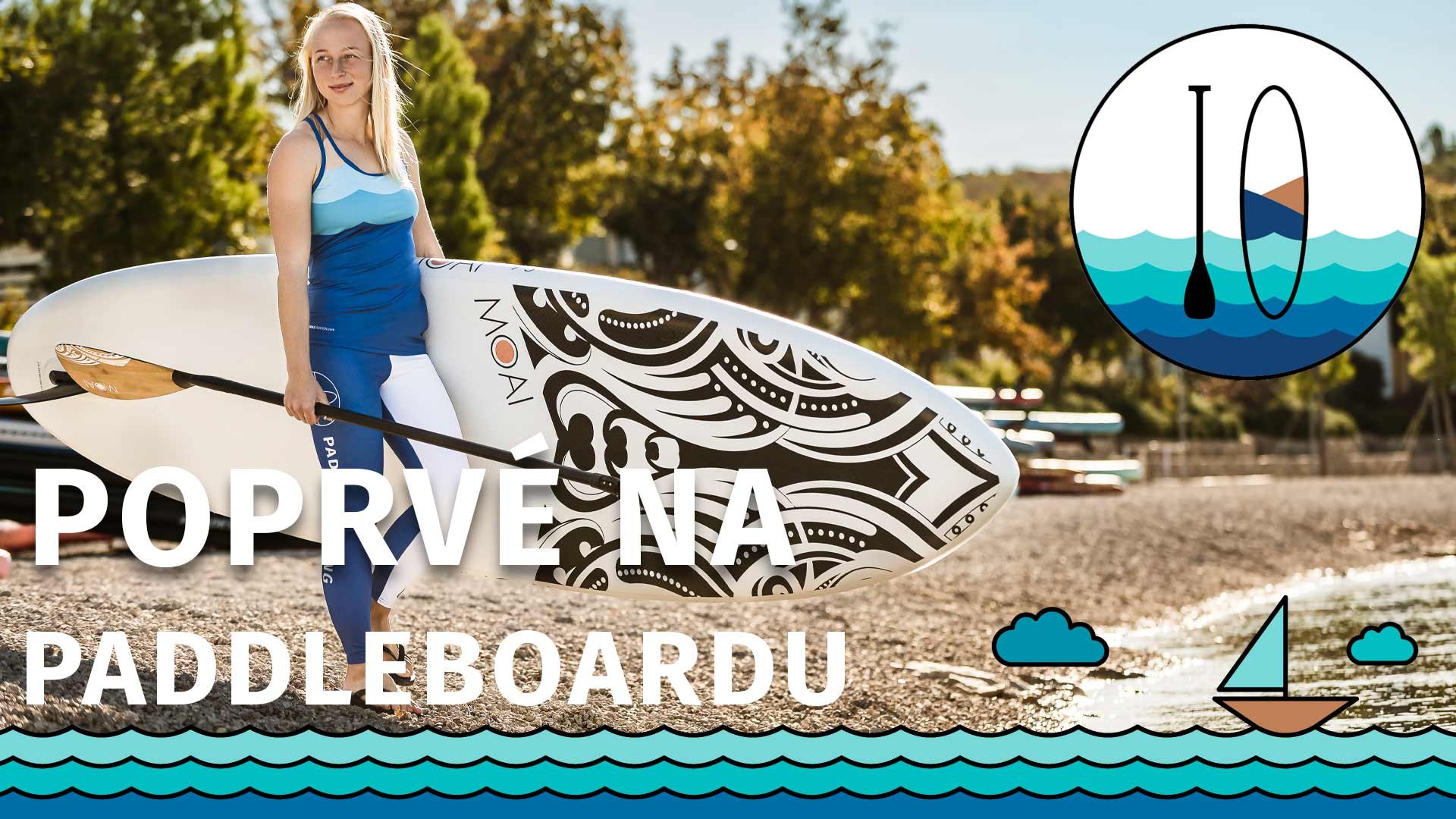Poprvé na paddleboardu