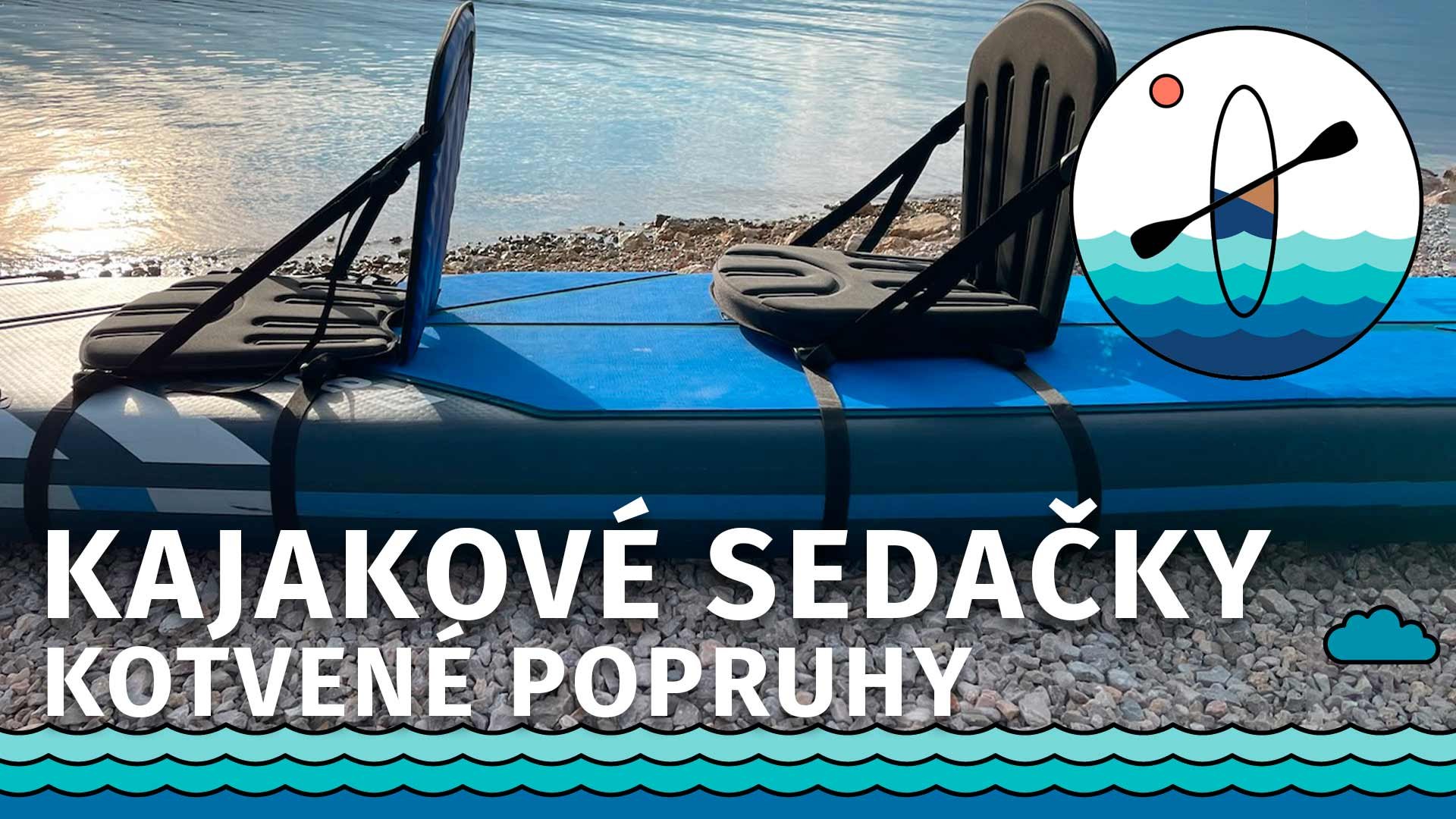 Kajaková sedačka k paddleboardu - pro uchycení bez oček
